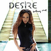 Thumbnail for the Desire - Why Me link, provided by host site