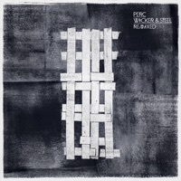 Thumbnail for the Perc - Wicker & Steel Remixed - EP2 link, provided by host site
