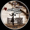 Thumbnail for the Mo-X - Wihout Hope link, provided by host site
