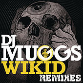 Thumbnail for the DJ Muggs - Wikid Remixes link, provided by host site