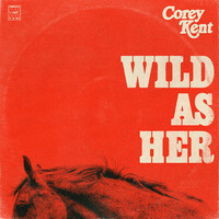 Thumbnail for the Corey Kent - Wild as Her link, provided by host site