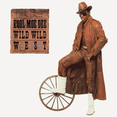 Thumbnail for the Kool Moe Dee - Wild, Wild West link, provided by host site