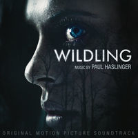 Thumbnail for the Paul Haslinger - Wildling (Original Motion Picture Soundtrack) link, provided by host site