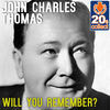 Thumbnail for the John Charles Thomas - Will You Remember? (Remastered) link, provided by host site