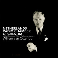 Thumbnail for the Netherlands Radio Chamber Orchestra - Willem van Otterloo link, provided by host site