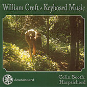 Thumbnail for the Colin Booth - William Croft - Keyboard Music link, provided by host site