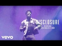 Thumbnail for the Disclosure - Willing & Able (Live at Wild Life) link, provided by host site