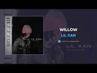Thumbnail for the Lil Xan - Willow link, provided by host site
