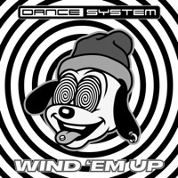 Thumbnail for the Dance System - Wind 'Em Up link, provided by host site