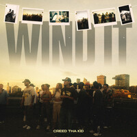 Thumbnail for the Creed Tha Kid - Wind It link, provided by host site