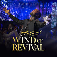 Thumbnail for the Joe Mettle - Wind of Revival link, provided by host site