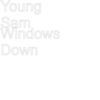 Thumbnail for the Young Sam - Windows Down link, provided by host site