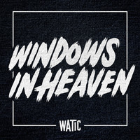 Thumbnail for the We Are the In Crowd - Windows In Heaven link, provided by host site