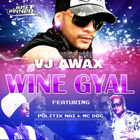 Thumbnail for the VJ Awax - Wine Gyal link, provided by host site
