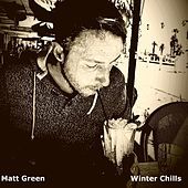 Thumbnail for the Matt Green - Winter Chills link, provided by host site