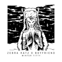 Thumbnail for the Zebra Katz - Winter Titty link, provided by host site