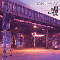 Thumbnail for the Jan Delay - Wir Kinder vom Bahnhof Soul (Re-Release) link, provided by host site