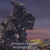 Thumbnail for the Mathias Grassow - Wisdom of Fate link, provided by host site