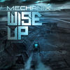 Thumbnail for the Mechanix - Wise Up link, provided by host site
