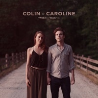 Thumbnail for the Colin & Caroline - Wish I Was link, provided by host site