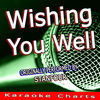 Thumbnail for the Karaoke Charts - Wishing You Well (Originally Performed By Stanfour) link, provided by host site