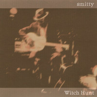 Thumbnail for the Smitty - Witch Hunt link, provided by host site