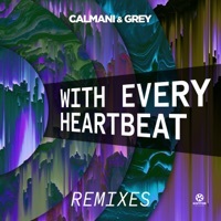 Thumbnail for the Calmani & Grey - With Every Heartbeat (Club Mix) link, provided by host site