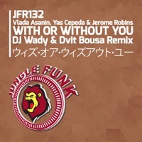 Thumbnail for the Vlada Asanin - With or Without You (DJ Wady & Dvit Bousa Remix) link, provided by host site