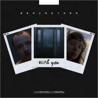 Thumbnail for the Brainstorm - With You link, provided by host site