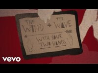 Thumbnail for the The Wind and The Wave - With Your Two Hands link, provided by host site