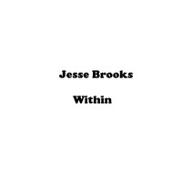 Thumbnail for the Jesse Brooks - Within link, provided by host site