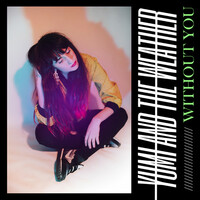 Thumbnail for the Yumi and the Weather - Without You link, provided by host site