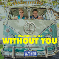 Thumbnail for the Thompson Square - Without You link, provided by host site