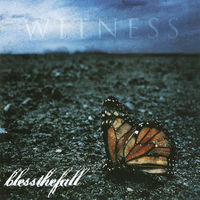 Thumbnail for the blessthefall - Witness link, provided by host site
