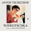 Thumbnail for the Anton Tschechow - Wjerotschka link, provided by host site