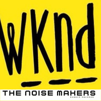 Thumbnail for the The Noisemakers - Wknd link, provided by host site