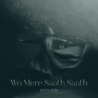 Thumbnail for the Kavita Seth - Wo Mere Saath Saath link, provided by host site