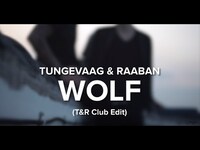 Thumbnail for the Tungevaag & Raaban - Tungevaag, Raaban - WOLF (T&R Club Edit) link, provided by host site