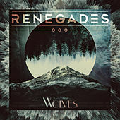 Thumbnail for the The Renegades - Wolves link, provided by host site