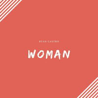 Thumbnail for the Ryan Castro - Woman link, provided by host site
