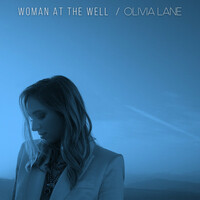 Thumbnail for the Olivia Lane - WOMAN AT THE WELL link, provided by host site