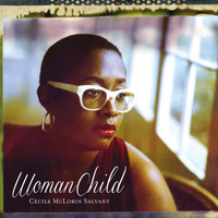 Thumbnail for the Cécile McLorin Salvant - Woman Child link, provided by host site