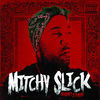 Thumbnail for the Mitchy Slick - Won't Stop link, provided by host site