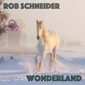 Thumbnail for the Rob Schneider - Wonderland link, provided by host site