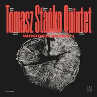 Thumbnail for the Tomasz Stanko - Wooden Music I link, provided by host site