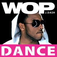 Thumbnail for the J. Dash - Wop (Official Dance Mix) link, provided by host site