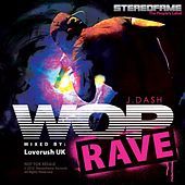 Thumbnail for the J. Dash - Wop (Rave Mix) By Loverush Uk link, provided by host site