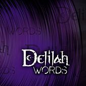 Thumbnail for the Delilah - Words link, provided by host site