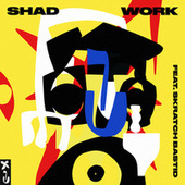 Thumbnail for the Shad - Work link, provided by host site