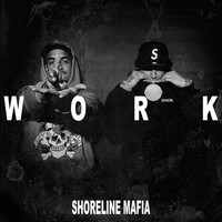 Thumbnail for the Shoreline Mafia - Work link, provided by host site